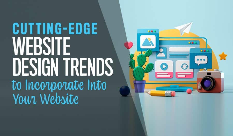 Design Like a Pro: Cutting-Edge Web Design Trends Dominating